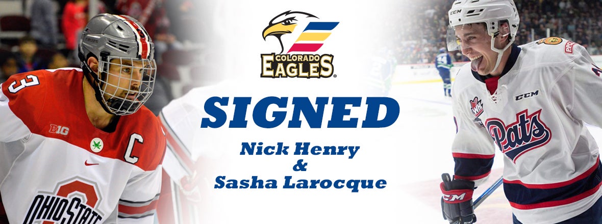 Colorado Eagles Add Nick Henry, Sasha Larocque