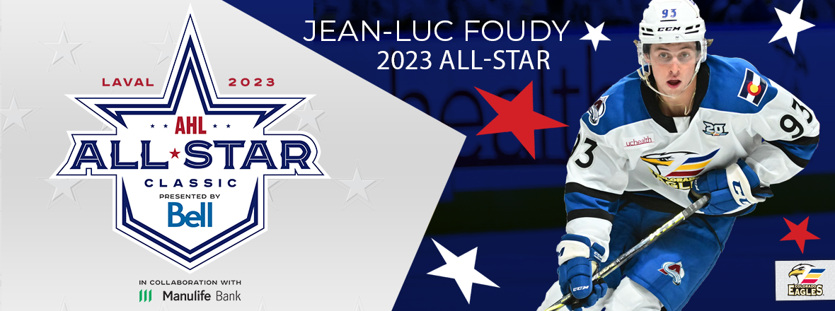 Jean-Luc Foudy to Represent Colorado Eagles at AHL All-Star Classic